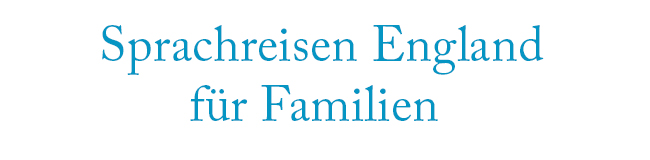 Sprachreisen England für Familien mit Kindern