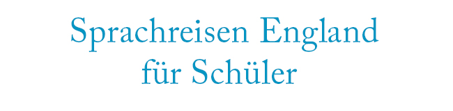 Sprachreisen England für Schüler